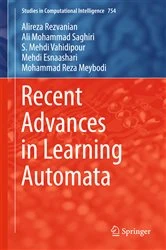 Book cover of Recent Advances in Learning Automata by Alireza Rezvanian
