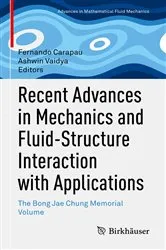 Book cover of Recent Advances in Mechanics and Fluid-Structure Interaction with Applications by Unknown