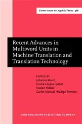 Book cover of Recent Advances in Multiword Units in Machine Translation and Translation Technology by Unknown