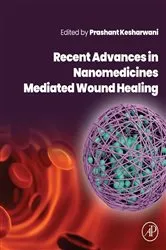 Book cover of Recent Advances in Nanomedicines Mediated Wound Healing by Prashant Kesharwani PhD