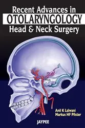 Book cover of Recent Advances in Otolaryngology – Head and Neck Surgery by Anil K. Lalwani