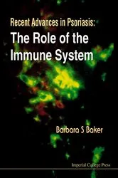 Book cover of Recent Advances In Psoriasis: The Role Of The Immune System by Barbara S Baker