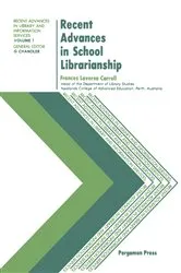 Book cover of Recent Advances in School Librarianship by Frances Laverne Carroll