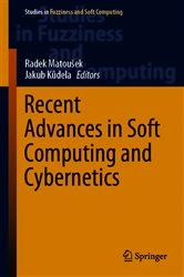 Book cover of Recent Advances in Soft Computing and Cybernetics by Radek Matoušek