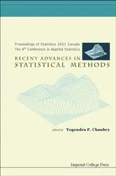 Book cover of Recent Advances In Statistical Methods, Proceedings Of Statistics 2001 Canada: The 4th Conference In Applied Statistics by Yogendra P Chaubey