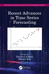 Book cover of Recent Advances in Time Series Forecasting by Dinesh C.S. Bisht