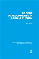 Book cover of Recent Developments in Atomic Theory by Leo Graetz