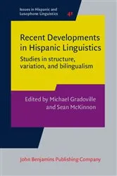 Book cover of Recent Developments in Hispanic Linguistics by Michael Gradoville