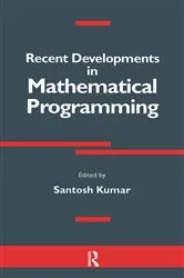 Book cover of Recent Developments in Mathematical Programming by Santosh Kumar