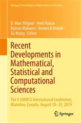 Book cover of Recent Developments in Mathematical, Statistical and Computational Sciences by D. Marc Kilgour