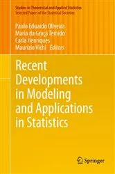 Book cover of Recent Developments in Modeling and Applications in Statistics by Paulo Eduardo Oliveira