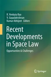 Book cover of Recent Developments in Space Law by R. Venkata Rao