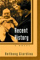 Book cover of Recent History by Anthony Giardina