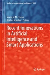 Book cover of Recent Innovations in Artificial Intelligence and Smart Applications by Mostafa Al-Emran