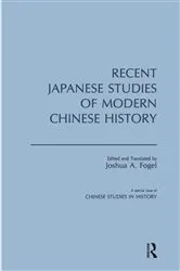 Book cover of Recent Japanese Studies of Modern Chinese History: v. 1 by Joshua A. Fogel