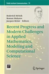 Book cover of Recent Progress and Modern Challenges in Applied Mathematics, Modeling and Computational Science by Unknown