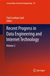Book cover of Recent Progress in Data Engineering and Internet Technology by Ford Lumban Gaol