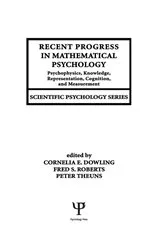 Book cover of Recent Progress in Mathematical Psychology by Cornelia E. Dowling