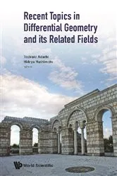 Book cover of Recent Topics In Differential Geometry And Its Related Fields - Proceedings Of The 6th International Colloquium On Differential Geometry And Its Related Fields by Toshiaki Adachi