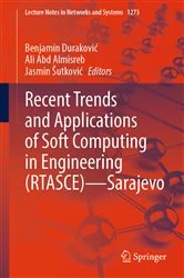 Book cover of Recent Trends and Applications of Soft Computing in Engineering (RTASCE)— Sarajevo by Benjamin Duraković