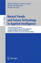 Book cover of Recent Trends and Future Technology in Applied Intelligence by Malek Mouhoub