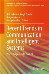 Book cover of Recent Trends in Communication and Intelligent Systems by Aditya Kumar Singh Pundir