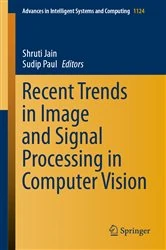 Book cover of Recent Trends in Image and Signal Processing in Computer Vision by Shruti Jain