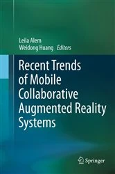 Book cover of Recent Trends of Mobile Collaborative Augmented Reality Systems by Leila Alem