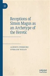 Book cover of Receptions of Simon Magus as an Archetype of the Heretic by Alberto Ferreiro
