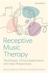 Book cover of Receptive Music Therapy, 2nd Edition by Katrina McFerran