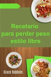Book cover of Recetario para perder peso estilo libre by N/A