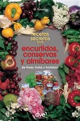 Book cover of Recetas secretas para encurtidos, conservas y almíbares by N/A