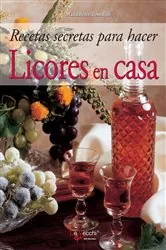 Book cover of Recetas secretas para hacer licores en casa by Maddalena Tomalini