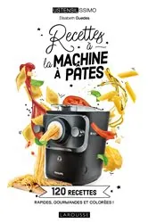 Book cover of Recettes à la machine à pâtes by Elisabeth Guédes