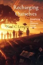 Book cover of Recharging Ourselves by Neal C Lemery