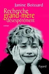 Book cover of Recherche grand-mère désespérément by Janine Boissard