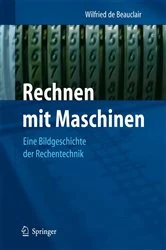 Book cover of Rechnen mit Maschinen (2nd ed.) by Wilfried de Beauclair