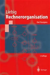 Book cover of Rechnerorganisation (3rd ed.) by Hans Liebig