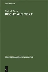 Book cover of Recht als Text by Dietrich Busse