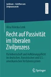 Book cover of Recht auf Passivität im liberalen Zivilprozess by Alisa Valeska Lenk