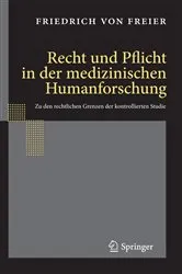 Book cover of Recht und Pflicht in der medizinischen Humanforschung by Unknown