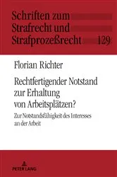 Book cover of Rechtfertigender Notstand zur Erhaltung von Arbeitsplaetzen? by Florian Richter