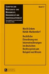 Book cover of Rechtliche Einordnung von Internetwaehrungen im deutschen Rechtssystem am Beispiel von Bitcoin by Gerald Spindler