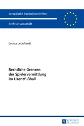 Book cover of Rechtliche Grenzen der Spielervermittlung im Lizenzfußball by Louisa Leonhardt