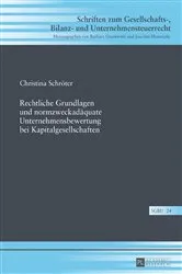 Book cover of Rechtliche Grundlagen und normzweckadaequate Unternehmensbewertung bei Kapitalgesellschaften by Joachim Hennrichs