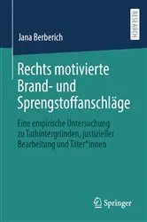 Book cover of Rechts motivierte Brand- und Sprengstoffanschläge by Jana Berberich