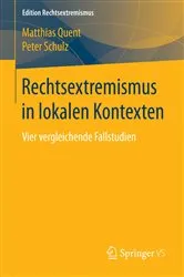 Book cover of Rechtsextremismus in lokalen Kontexten by Matthias Quent