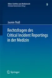 Book cover of Rechtsfragen des Critical Incident Reportings in der Medizin by Unknown