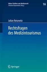 Book cover of Rechtsfragen des Medizintourismus by Julian Reisewitz