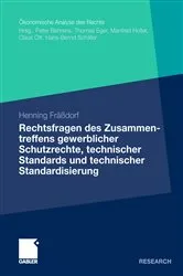 Book cover of Rechtsfragen des Zusammentreffens gewerblicher Schutzrechte, technischer Standards und technischer Standardisierung by Henning Fräßdorf